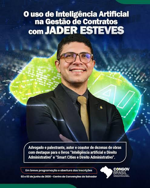 Jader Esteves - referência nacional no uso da IA aplicada à gestão pública.